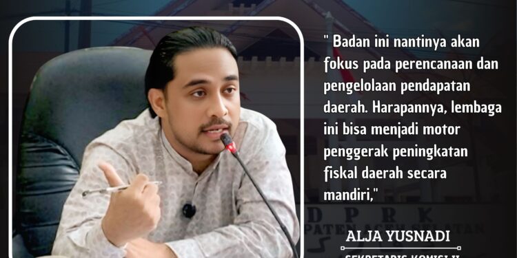 Alja Yusnadi: Badan Pendapatan Daerah Penting untuk Tingkatkan PAD